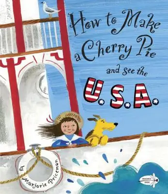 Cómo hacer una tarta de cerezas y ver EE.UU. - How to Make a Cherry Pie and See the U.S.A.