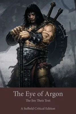 El ojo de Argón: El texto de Jim Theis - The Eye of Argon: The Jim Theis Text