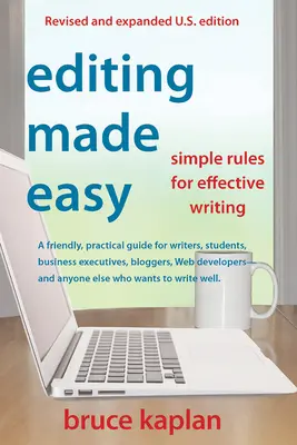 Editar es fácil: Reglas sencillas para escribir con eficacia - Editing Made Easy: Simple Rules for Effective Writing