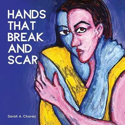 Manos que se rompen y cicatrizan - Hands That Break and Scar