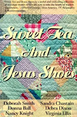 Té dulce y zapatos de Jesús - Sweet Tea and Jesus Shoes