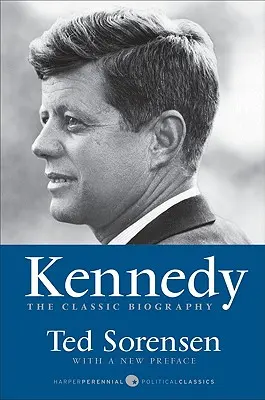 Kennedy: La biografía clásica - Kennedy: The Classic Biography