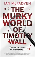 El turbio mundo de Timothy Wall - Murky World of Timothy Wall