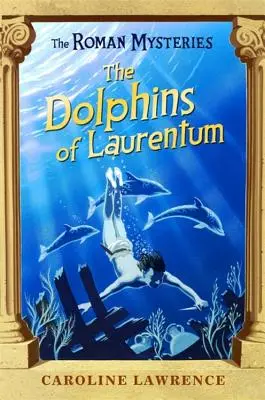 Los delfines de Laurentum - The Dolphins of Laurentum