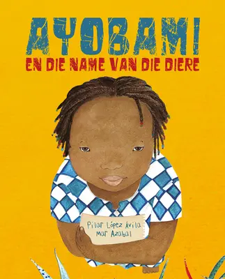 Ayobami En Die Name Van Die Diere (Ayobami y los nombres de los animales) - Ayobami En Die Name Van Die Diere (Ayobami and the Names of the Animals)