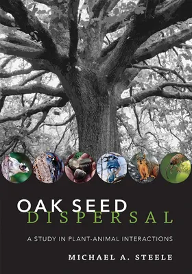 Dispersión de semillas de roble: Un estudio de las interacciones entre plantas y animales - Oak Seed Dispersal: A Study in Plant-Animal Interactions