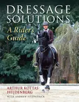 Soluciones para la doma - Guía del jinete - Dressage Solutions - A Rider's Guide