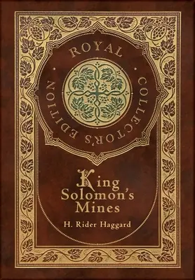 Las minas del rey Salomón (Edición Real para Coleccionistas) (Tapa dura plastificada con sobrecubierta) - King Solomon's Mines (Royal Collector's Edition) (Case Laminate Hardcover with Jacket)