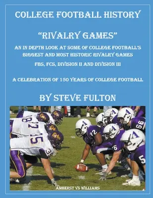 Historia del fútbol universitario Partidos de rivalidad - College Football History Rivalry Games