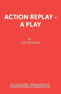 Action Replay - Una obra de teatro - Action Replay - A Play