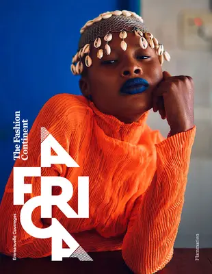 África: El continente de moda - Africa: The Fashion Continent