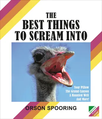 Las mejores cosas para gritar - The Best Things to Scream Into