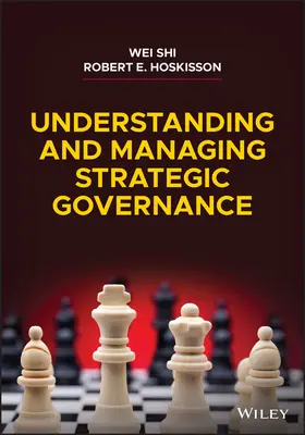 Comprender y gestionar la gobernanza estratégica - Understanding and Managing Strategic Governance