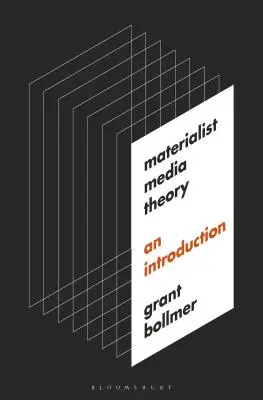 Teoría materialista de los medios de comunicación: Una introducción - Materialist Media Theory: An Introduction