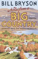 Notas de un gran país - Viaje al sueño americano - Notes From A Big Country - Journey into the American Dream