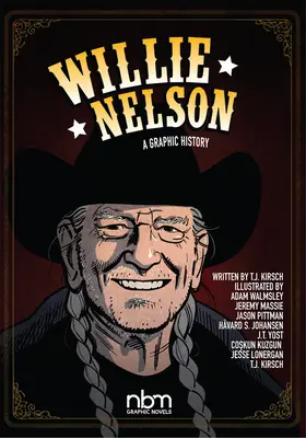 Willie Nelson: Una historia gráfica - Willie Nelson: A Graphic History