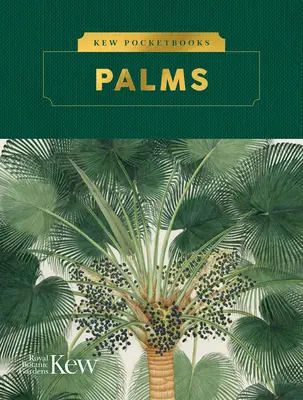 Libros de bolsillo de Kew: Palmeras - Kew Pocketbooks: Palms