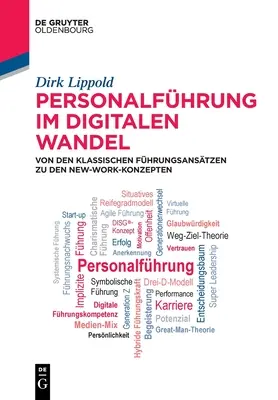 Personalfhrung Im Digitalen Wandel: De los métodos de trabajo clásicos a los nuevos métodos de trabajo - Personalfhrung Im Digitalen Wandel: Von Den Klassischen Fhrungsanstzen Zu Den New-Work-Konzepten