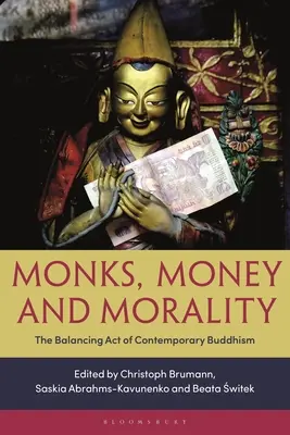 Monjes, dinero y moral: El equilibrio del budismo contemporáneo - Monks, Money, and Morality: The Balancing Act of Contemporary Buddhism