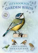 Busquemos pájaros de jardín: A Spot & Learn, Stick & Play Book - Let's Look for Garden Birds: A Spot & Learn, Stick & Play Book