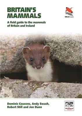 Mamíferos de Gran Bretaña: Guía de campo de los mamíferos de Gran Bretaña e Irlanda - Britain's Mammals Updated Edition: A Field Guide to the Mammals of Great Britain and Ireland