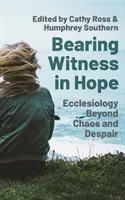 Dar testimonio con esperanza: el compromiso cristiano en tiempos difíciles - Bearing Witness in Hope: Christian Engagement in Challenging Times