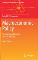 Política macroeconómica: Desmitificación de la política monetaria y fiscal - Macroeconomic Policy: Demystifying Monetary and Fiscal Policy