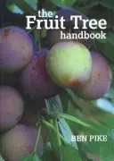 Manual del árbol frutal - The Fruit Tree Handbook