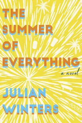 El verano de todo - The Summer of Everything