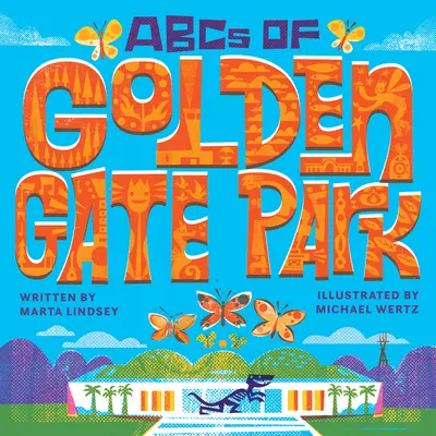 El abecedario del Golden Gate Park - ABCs of Golden Gate Park