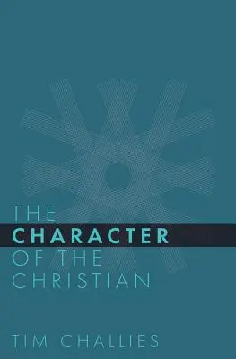 El carácter del cristiano - The Character of the Christian