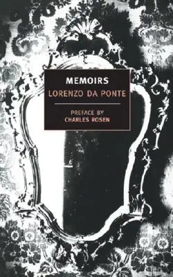 Memorias de Lorenzo Da Ponte - Memoirs of Lorenzo Da Ponte