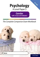 Complete Companions Cuarta Edición: 16-18: The Complete Companions: A Level Psychology: Paper 3 Exam Workbook for AQA: Gender with Issues and debates - Complete Companions Fourth Edition: 16-18: The Complete Companions: A Level Psychology: Paper 3 Exam Workbook for AQA: Gender with Issues and debates