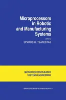 Microprocesadores en sistemas robóticos y de fabricación - Microprocessors in Robotic and Manufacturing Systems