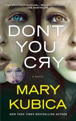 No Llores: Un thriller psicológico apasionante - Don't You Cry: A Gripping Psychological Thriller