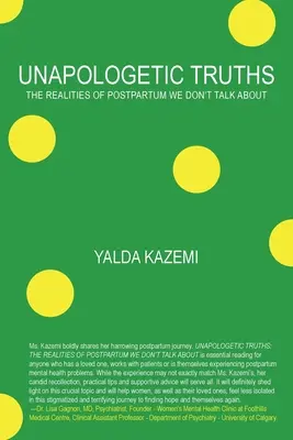 Unapologetic Truths: Las realidades del posparto de las que no hablamos - Unapologetic Truths: The Realities of Postpartum We Don't Talk About