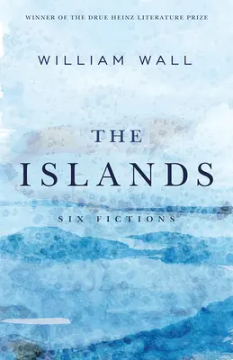 Las Islas: Seis ficciones - The Islands: Six Fictions