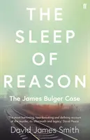 El sueño de la razón: El caso James Bulger - The Sleep of Reason: The James Bulger Case