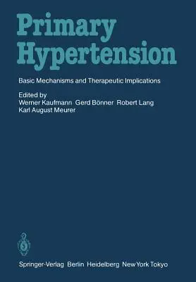 Hipertensión primaria: Mecanismos básicos e implicaciones terapéuticas - Primary Hypertension: Basic Mechanisms and Therapeutic Implications