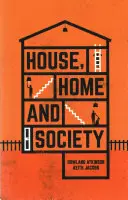 Casa, hogar y sociedad - House, Home and Society