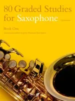 80 Graded Studies for Saxophone, Libro Uno: (Alto/Tenor) - 80 Graded Studies for Saxophone, Book One: (Alto/Tenor)