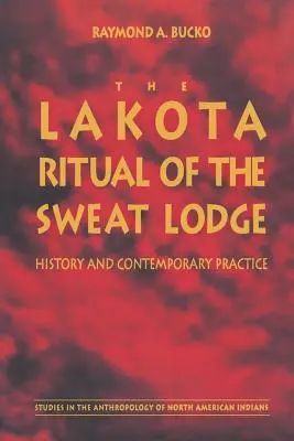 El ritual lakota de la cabaña de sudación: historia y práctica contemporánea - The Lakota Ritual of the Sweat Lodge: History and Contemporary Practice