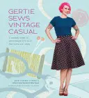 Gertie Sews Vintage Casual: Una Guía Moderna de Estilos Deportivos de los Años 40 y 50 - Gertie Sews Vintage Casual: A Modern Guide to Sportswear Styles of the 1940s and 1950s