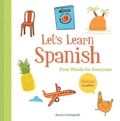 Aprendamos español: Primeras palabras para todos (Aprender español para niños; Español para preescolares; Libro para aprender español) - Let's Learn Spanish: First Words for Everyone (Learning Spanish for Children; Spanish for Preschooler; Spanish Learning Book)