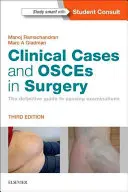 Casos Clínicos y Osces en Cirugía: La Guía Definitiva para Aprobar los Exámenes - Clinical Cases and Osces in Surgery: The Definitive Guide to Passing Examinations