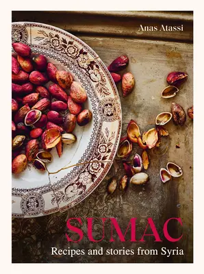 Zumaque: Recetas e historias de Siria - Sumac: Recipes and Stories from Syria