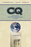 CQ: Desarrollar la inteligencia cultural en el trabajo - CQ: Developing Cultural Intelligence at Work