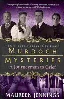 Murdoch Mysteries - Viaje al dolor - Murdoch Mysteries - Journeyman to Grief