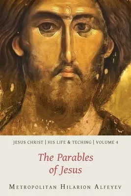 Jesucristo: Su vida y sus enseñanzas, Vol. 4 - Las parábolas de Jesús - Jesus Christ: His Life and Teaching, Vol. 4 - The Parables of Jesus