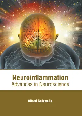 Neuroinflamación: Avances en neurociencia - Neuroinflammation: Advances in Neuroscience